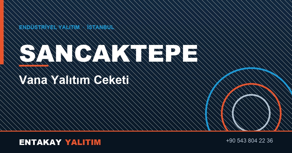 Sancaktepe Vana Yalıtım Ceketi