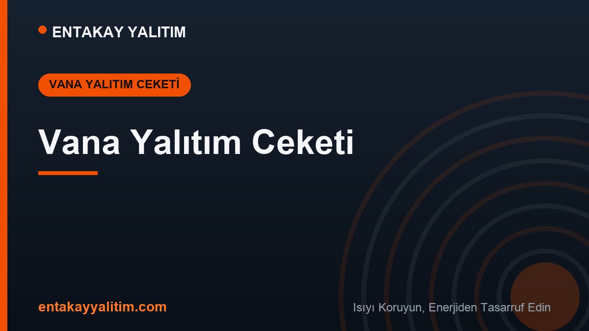 Vana Yalıtım Ceketi