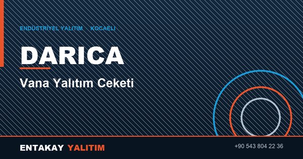 Darıca Vana Yalıtım Ceketi
