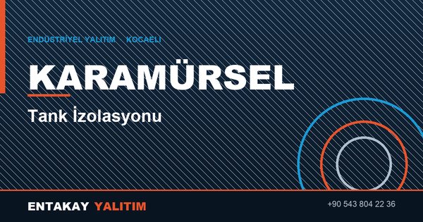 Karamürsel Tank İzolasyonu