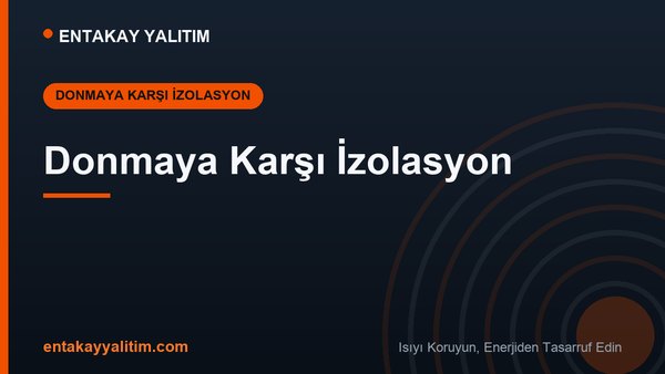 Donmaya Karşı İzolasyon