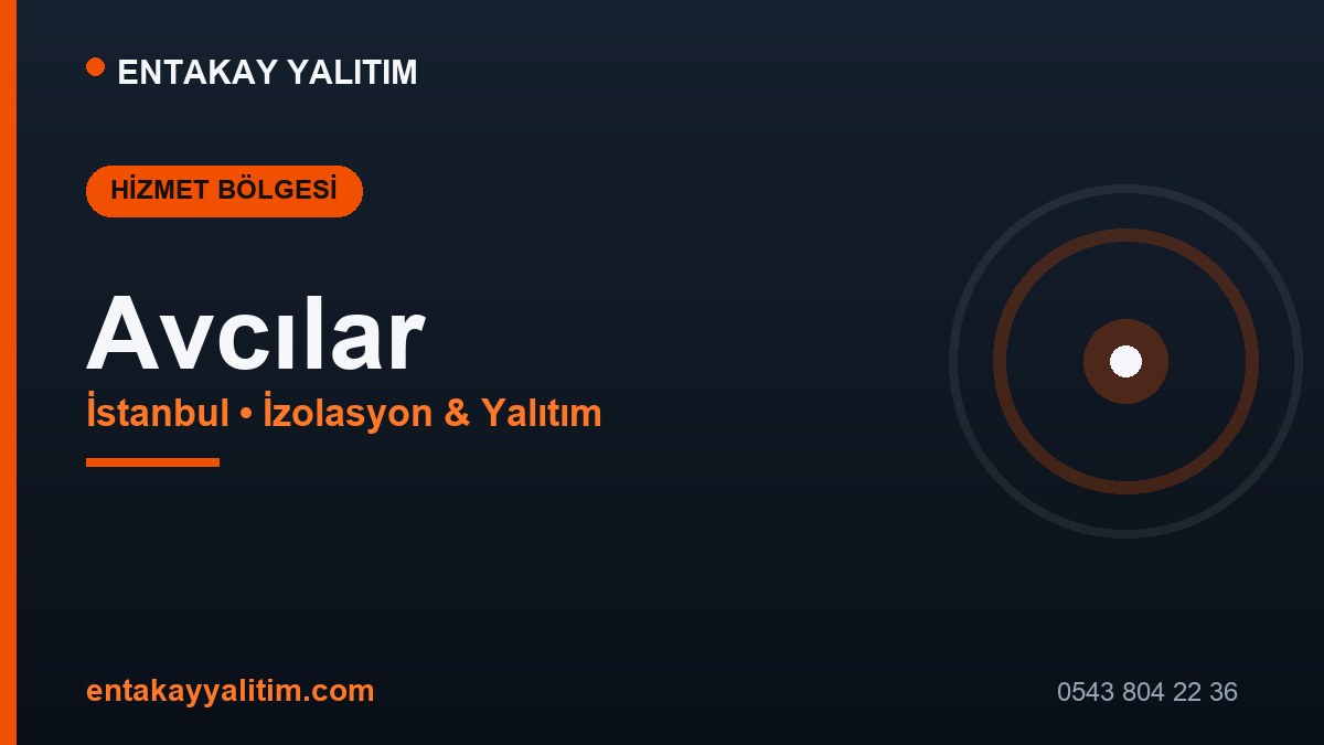 Avcılar İzolasyon ve Yalıtım Hizmetleri