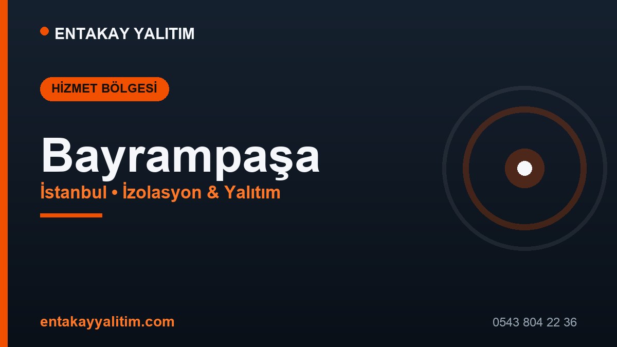 Bayrampaşa İzolasyon ve Yalıtım Hizmetleri