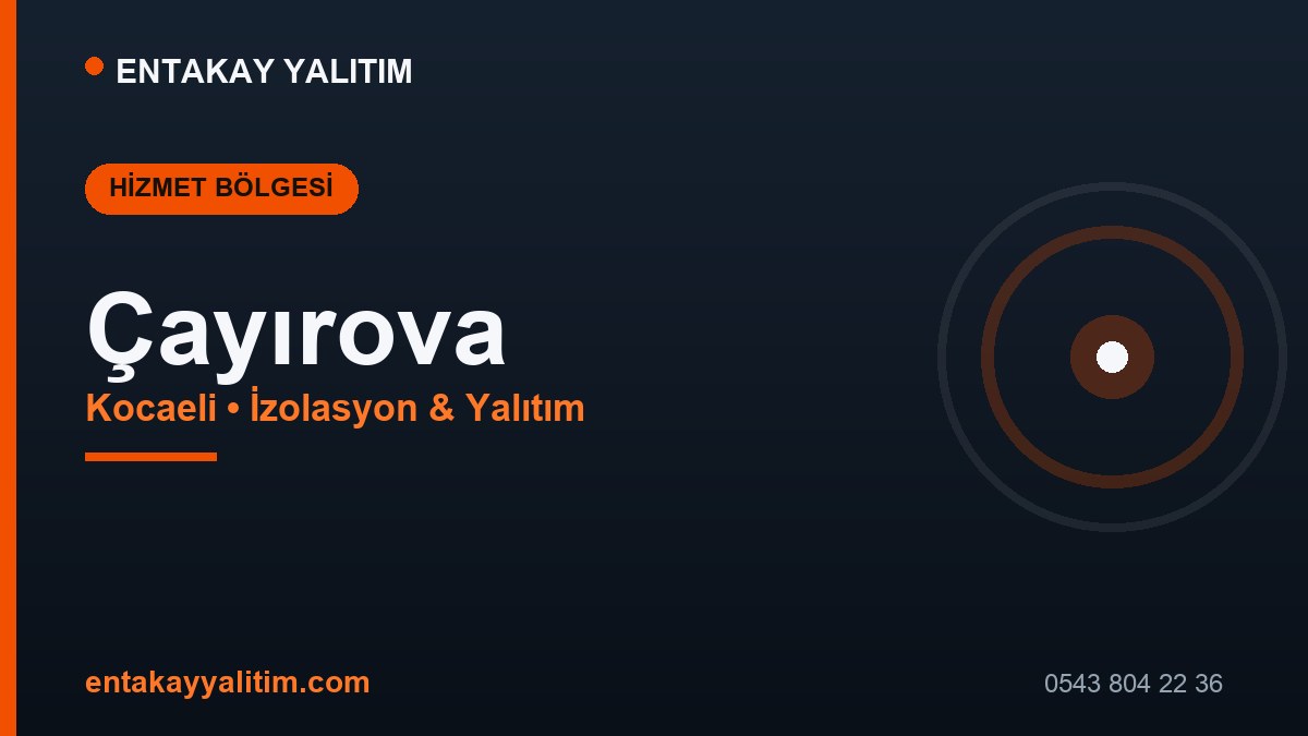 Çayırova İzolasyon ve Yalıtım Hizmetleri
