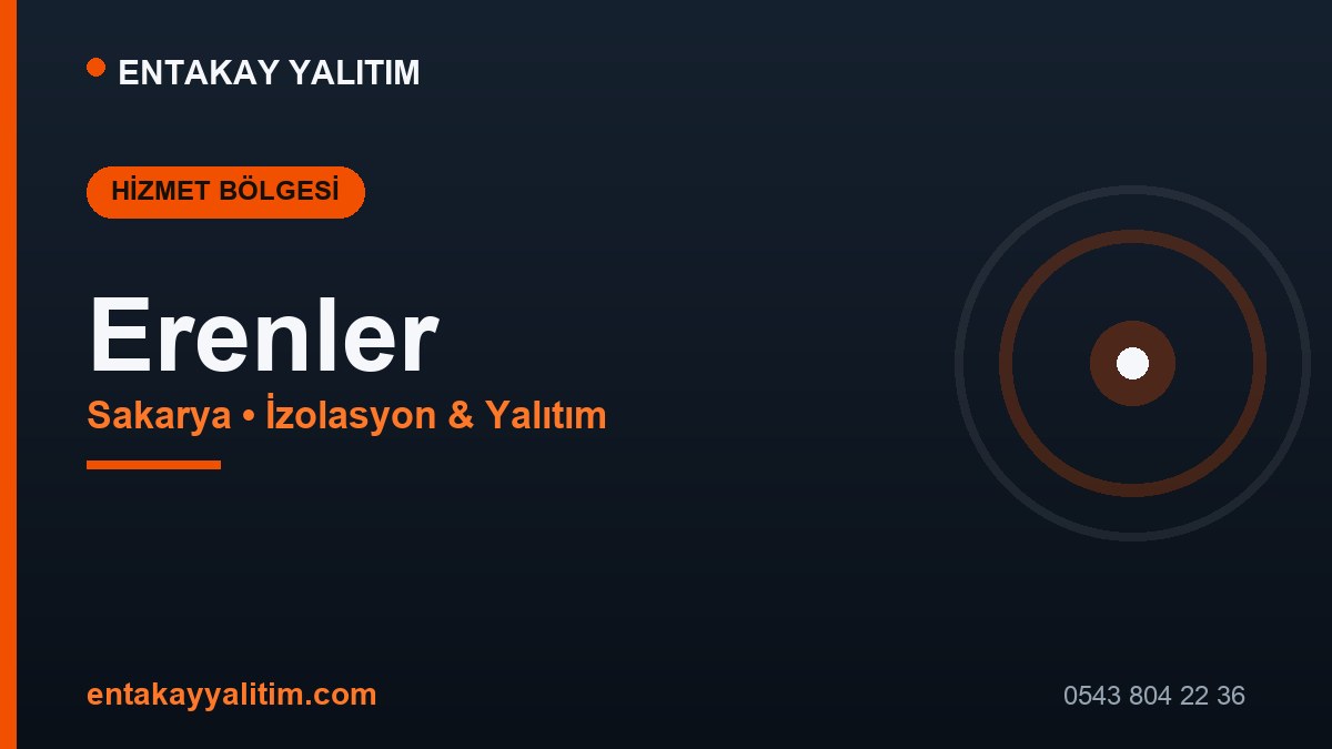 Erenler İzolasyon ve Yalıtım Hizmetleri