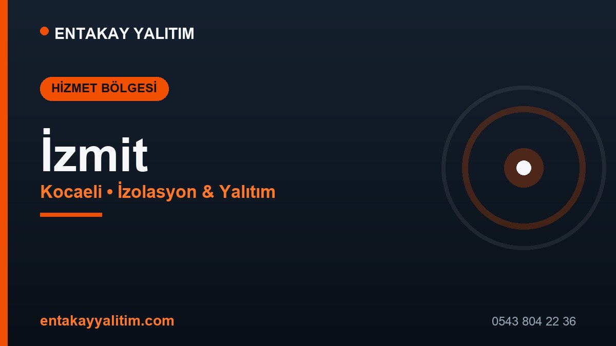 İzmit İzolasyon ve Yalıtım Hizmetleri