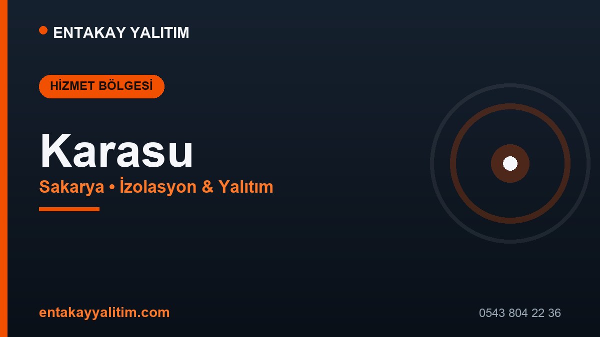 Karasu İzolasyon ve Yalıtım Hizmetleri