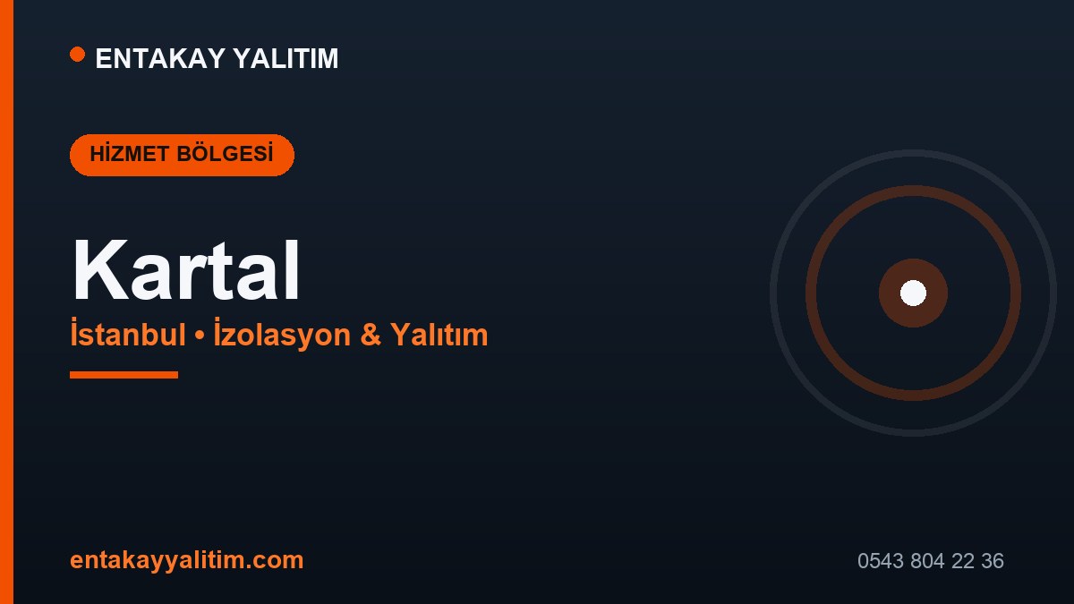 Kartal İzolasyon ve Yalıtım Hizmetleri
